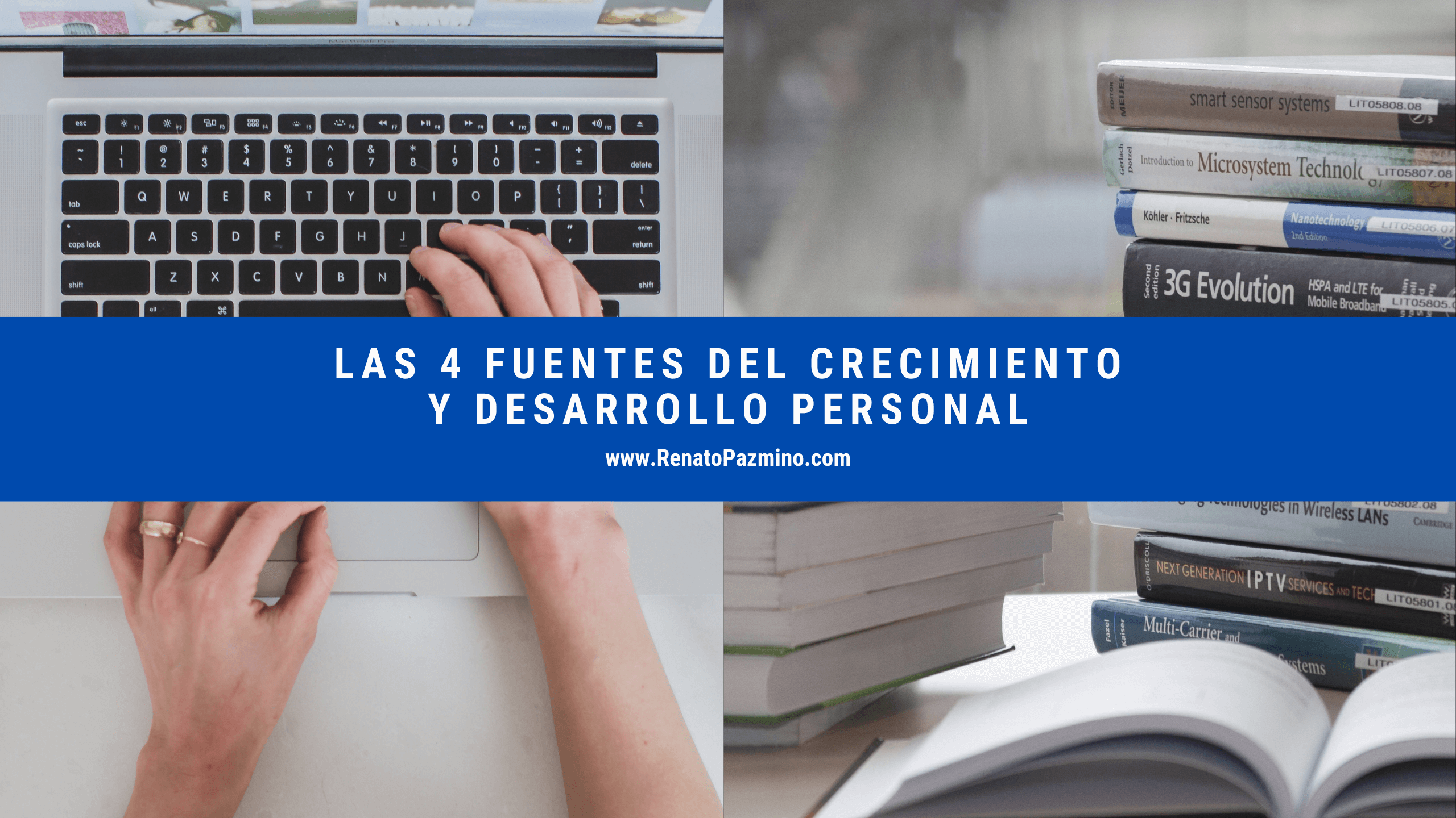 Las 4 Fuentes Del Crecimiento y Desarrollo Personal