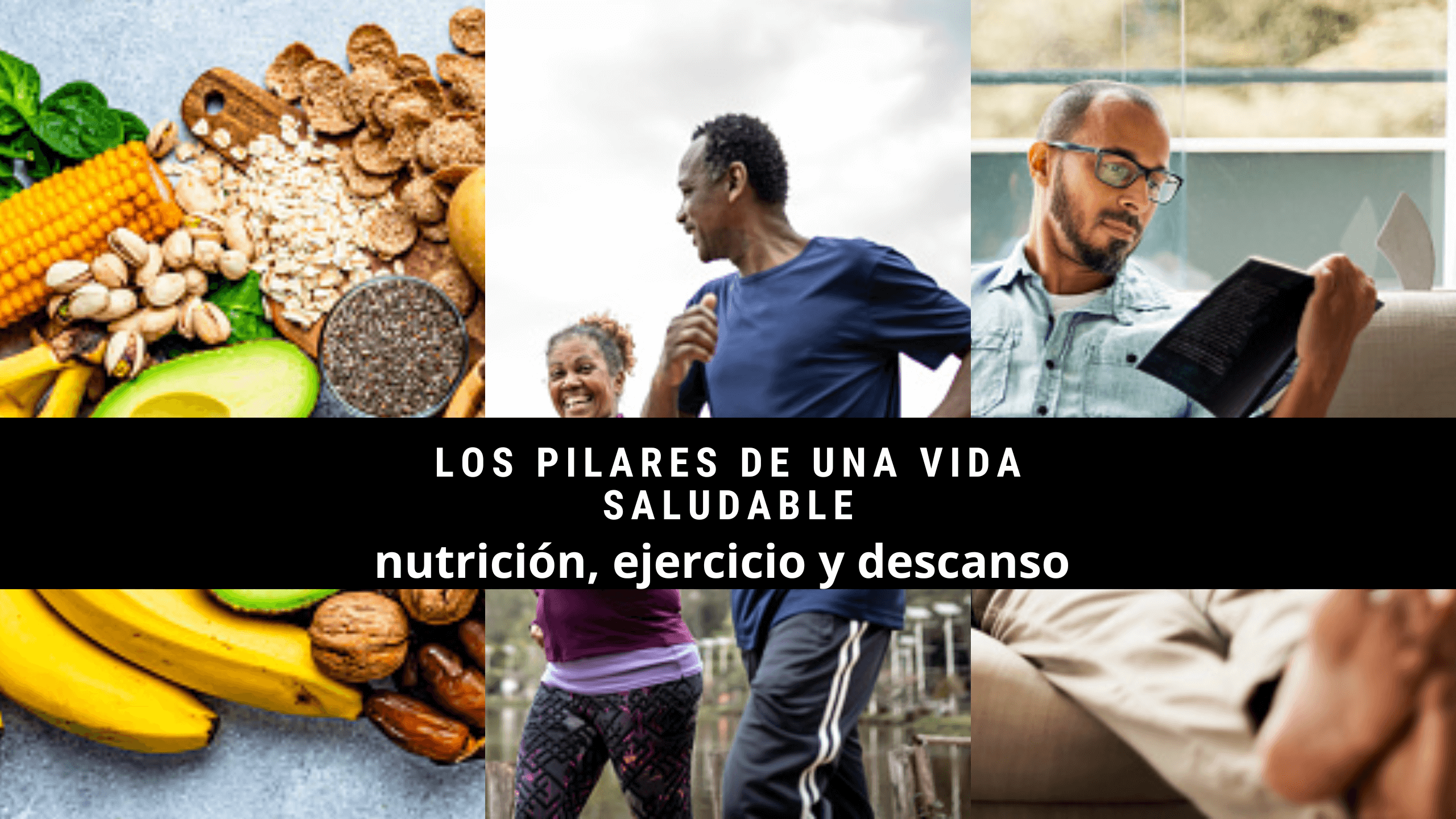Los pilares de una vida saludable: nutrici&oacute;n, ejercicio y descanso